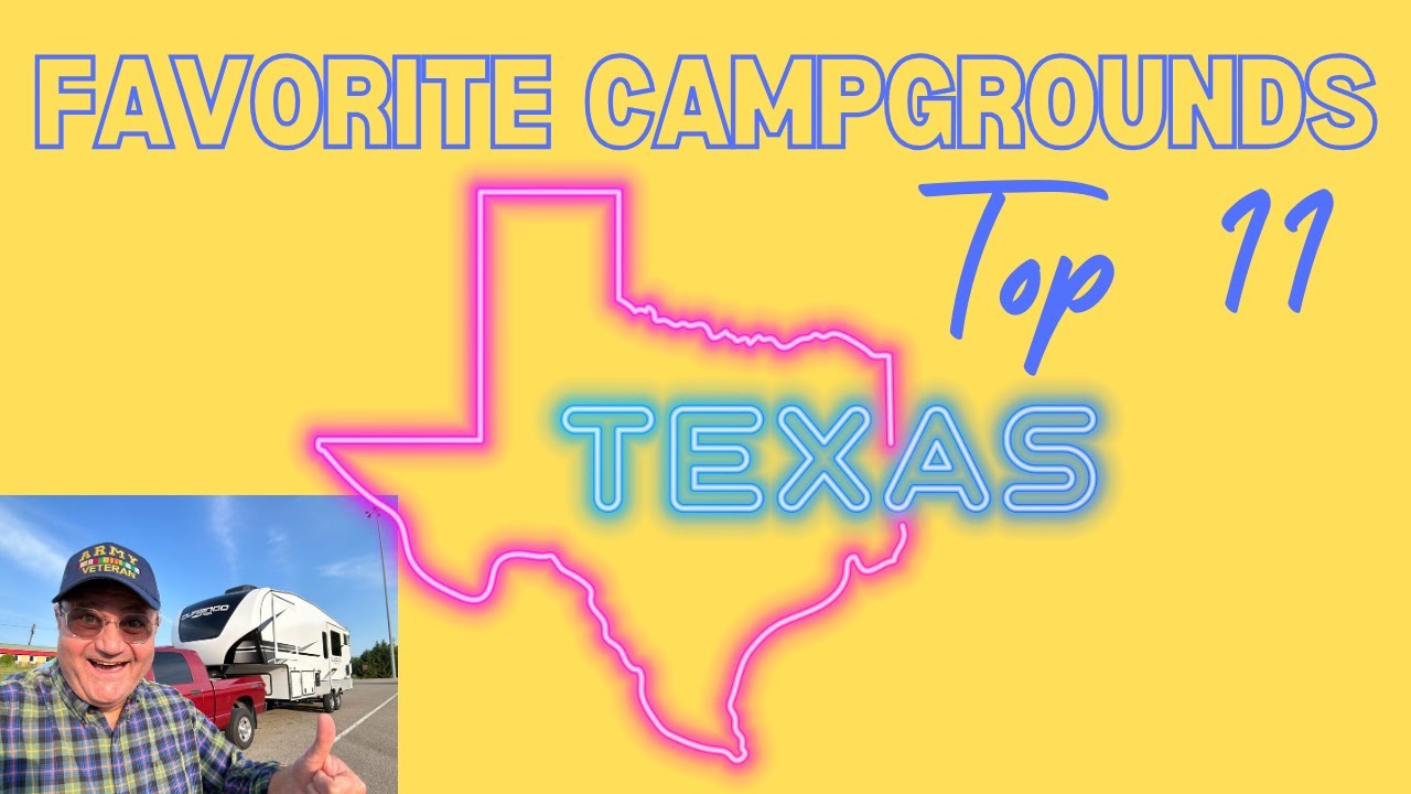 Our Top 11 Favorite Campgrounds in Texas ✅