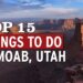 Top 15 Things to Do in Moab, Utah – Advice from Local Experts