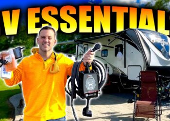 MUST Have RV Accessories, Essentials & Gear: The Ultimate Guide for RV Beginners