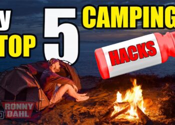 CAMPING HACKS YOU DIDN’T KNOW YOU ARE MISSING
