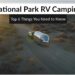 National Park RV Camping – The Top 6 Things You Need to Know!