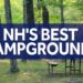 Viewers’ Choice 2024: Best campgrounds in New Hampshire