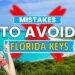 BIGGEST Mistakes to Avoid In The Florida Keys | Watch This Before You Visit The Keys!