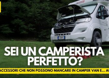 10 accessori FONDAMENTALI in CAMPER, VAN (e auto). Ce li avete TUTTI?