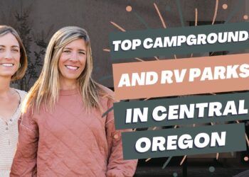 Camping Under the Stars Top Campgrounds and RV Parks in Central Oregon